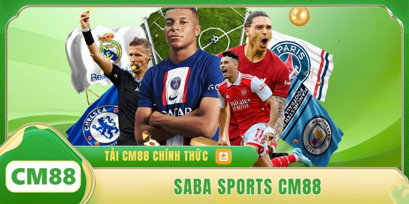 Saba Sports Cm88 2026 | Đỉnh Cao Cá Cược Thể Thao Thế Hệ Mới